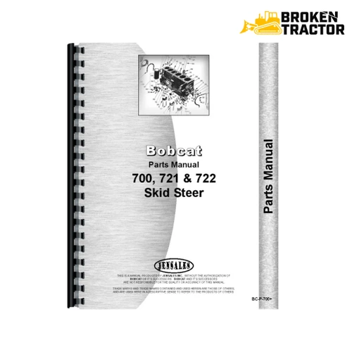 Bobcat 700, 721, 722 Skid Steer Parts Manual (494 Pages)