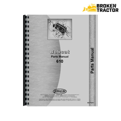 Bobcat 610 Skid Steer Parts Manual (230 Pages)