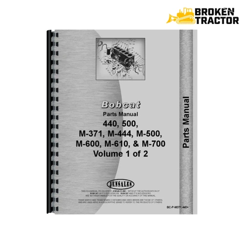 Bobcat 440, 500, M-371, M-444, M-500, M-600, M-610, M-700 Parts Manual