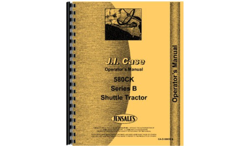 Case 580CK Operator's Manual (110 Pages) -- CA-O-580CKB | Broken Tractor