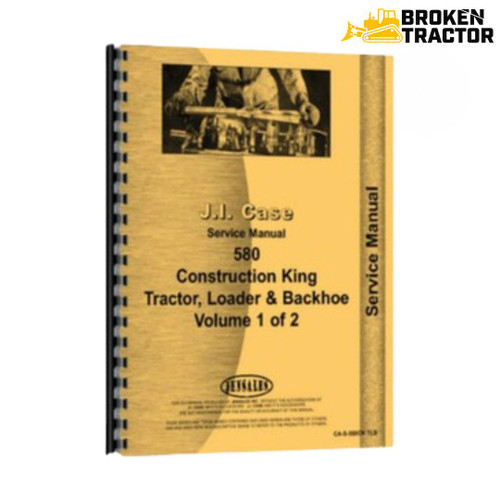Case 580CK Service Manual (918 Pages) -- CA-S-580CKTLB | Broken Tractor