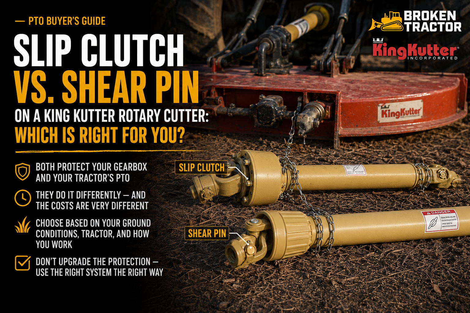 Slip Clutch vs. Shear Pin on a King Kutter Rotary Cutter: Which Is Right for You?