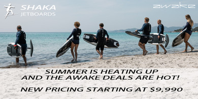 HOT SUMMER AWAKE JETBOARD & EFOIL SALE HOT SUMMER AWAKE JETBOARD & EFOIL SALE