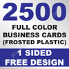 2500 Business Cards (Frosted Plastic)