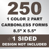 250 2 Part Carbonless Forms 8.5x5.5