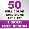 50 Yard Signs 1 Sided 12x12