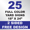 25 Yard Signs 2 Sided 18x24