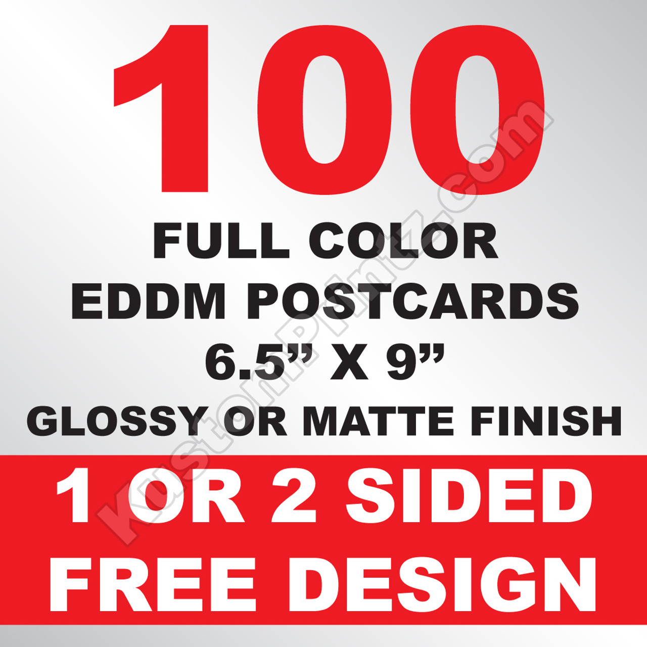 100 EDDM Postcards 6.5x9