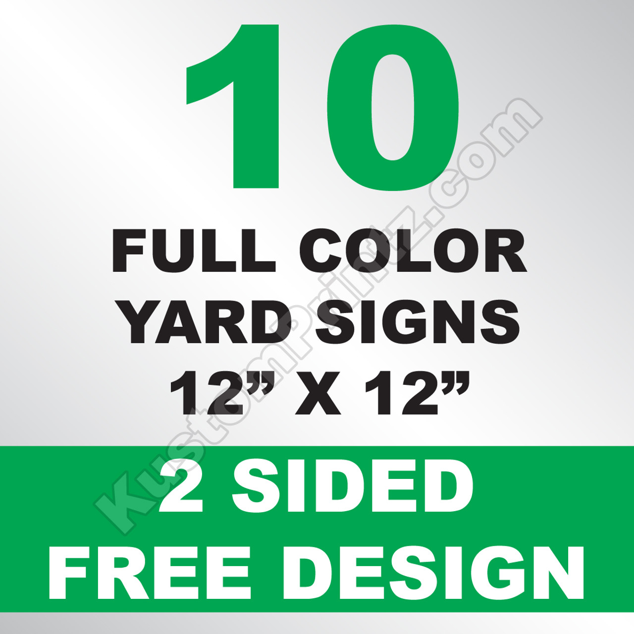 10 Yard Signs 2 Sided 12x12