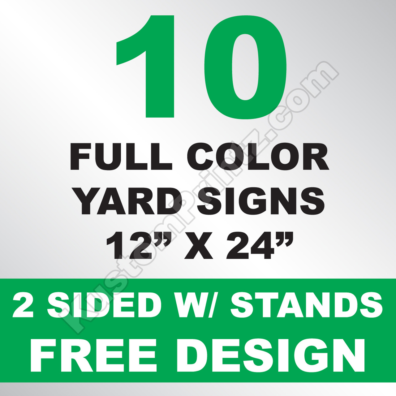 10 Yard Signs 2 Sided w/ Stands 12x24