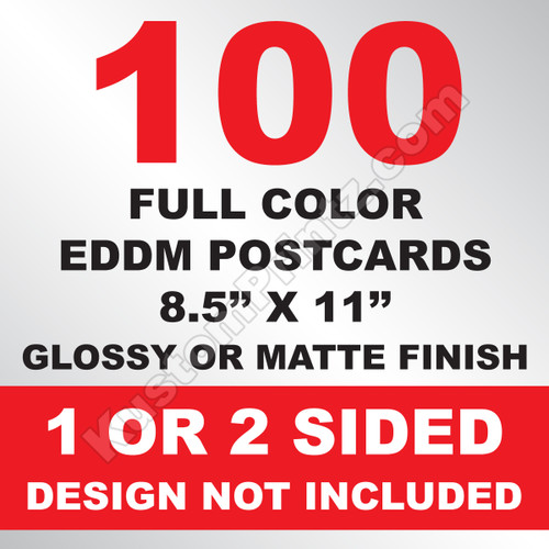 100 EDDM Postcards 8.5x11
