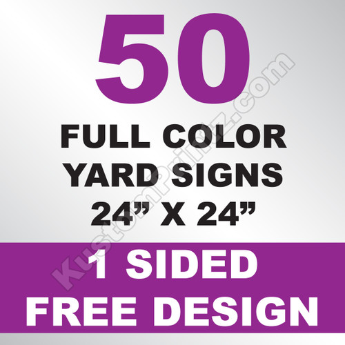 50 Yard Signs 1 Sided 24x24