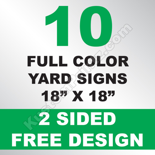 10 Yard Signs 2 Sided 18x18