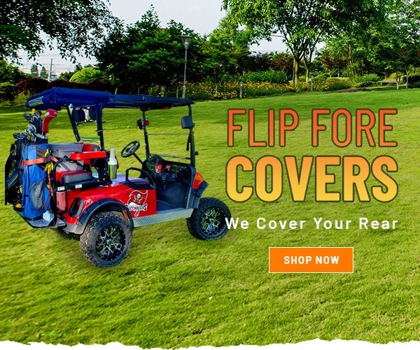 Flip Fore Covers Golf Cart Covers!