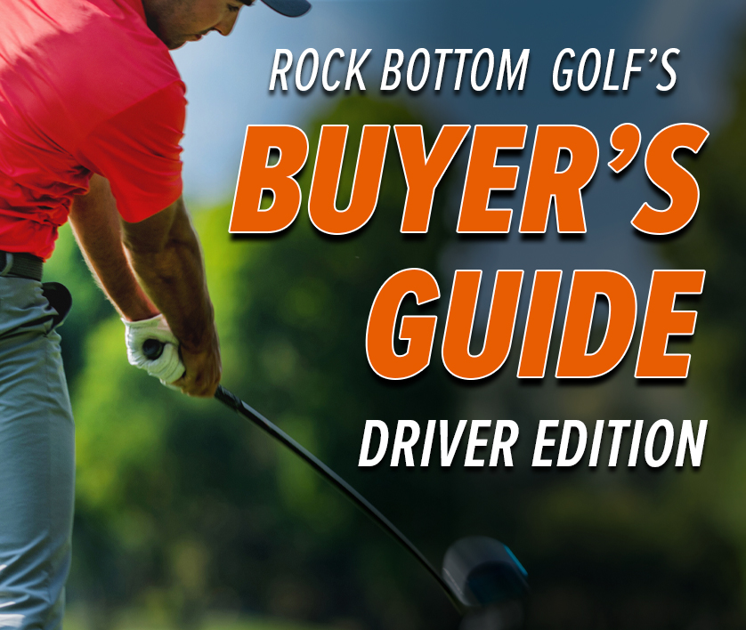 Rock Bottom Golf's Driver Buyer's Guide - lifestyle header image