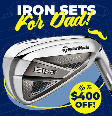 Iron Set Discounts For Dad!