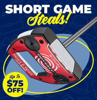 Shop Hot Father's Day Deals On Golf Wedges, Chippers & Putters!