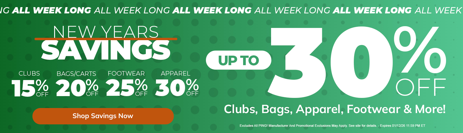 Up To 30% Off Golf Gear For the New Year! Save Huge On Golf Clubs, Bags, Golf Shoes, Apparel And MORE! Shop Now!