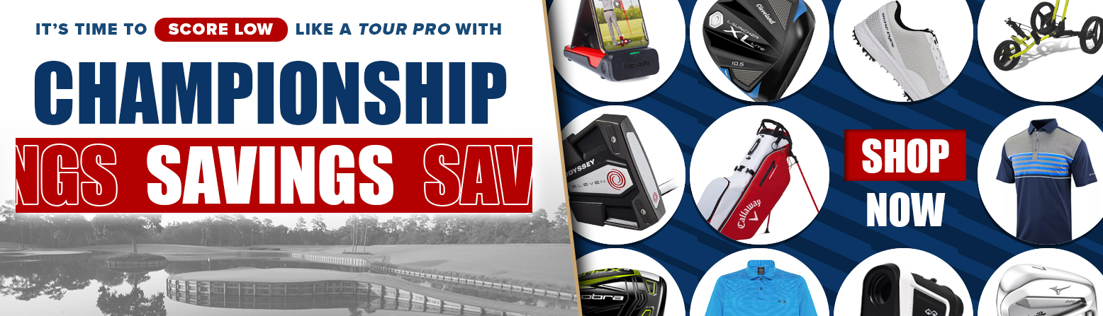 Championship Saving Site Wide! Golf Like A Pro! Shop All Golf Gear Deals!