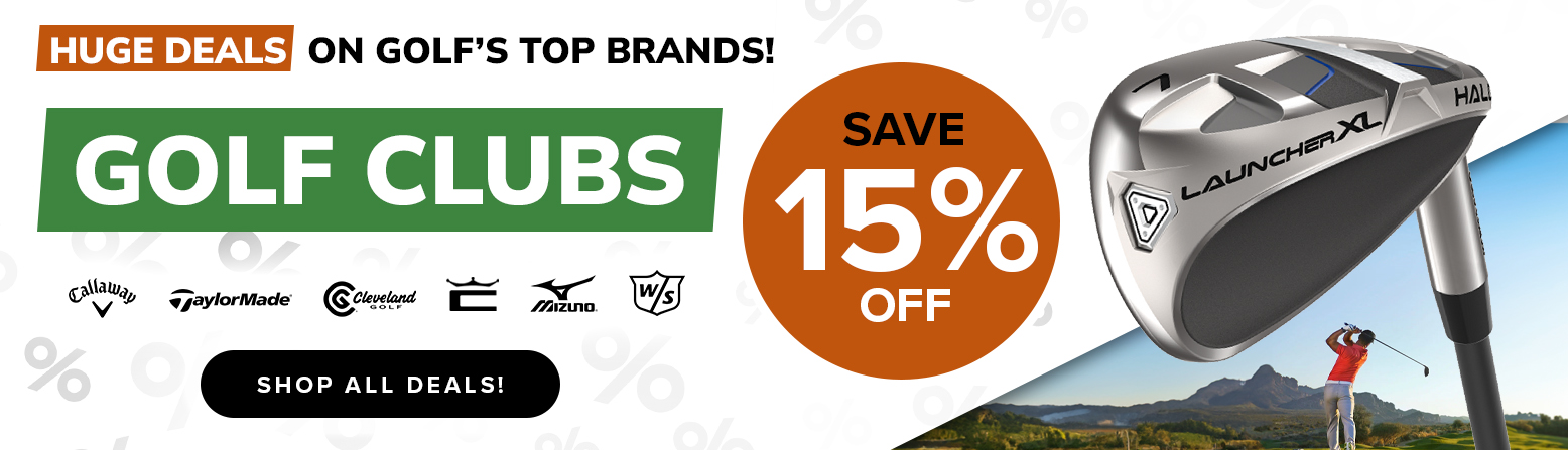 15% Off Golf Clubs - Swing Into Spring Savings! Shop Now!