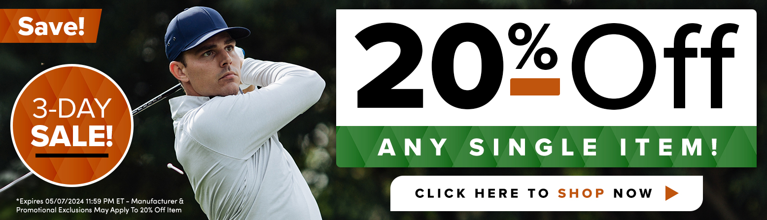 20% Off Any 1 Item! Save On Golf Clubs, Golf Bags, Apparel, Shoes, Golf Electronics and MORE! Shop Now!