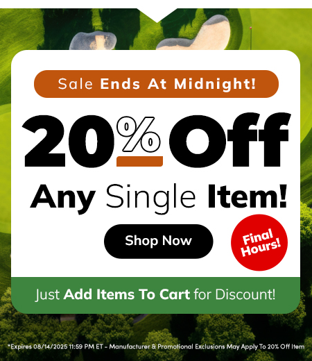 Last Chance! Final Hours! 20% Off ANY 1 Golf Gear Item! Shop Now!