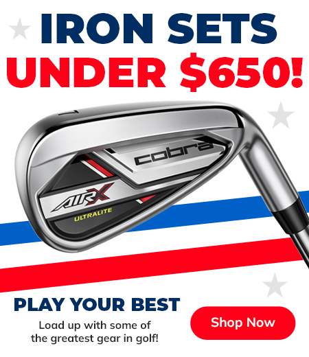 15% Off Iron Sets - $650 or LESS! Shop Now!