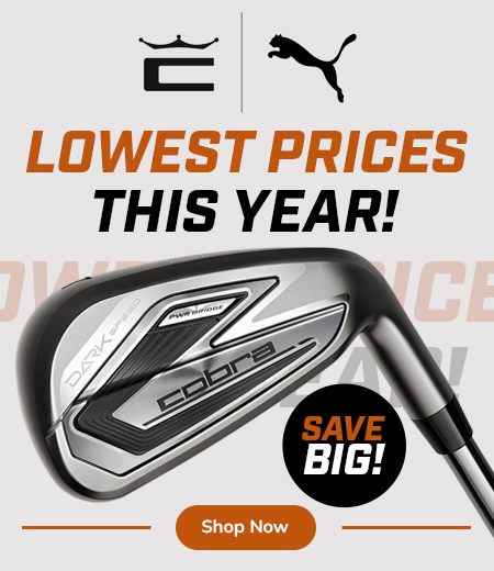 Cobra & Puma Clearance - Lowest Prices of the Year! Shop Now!