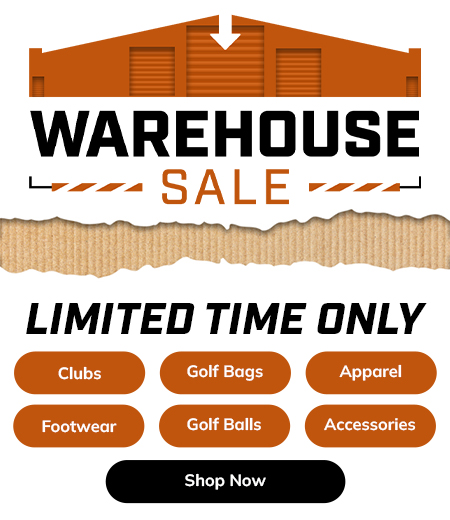 Huge Golf Warehouse Sale! Save Huge with Big Discounts On Golf Clubs, Bags, Golf Shoes, and Apparel! Shop Now!