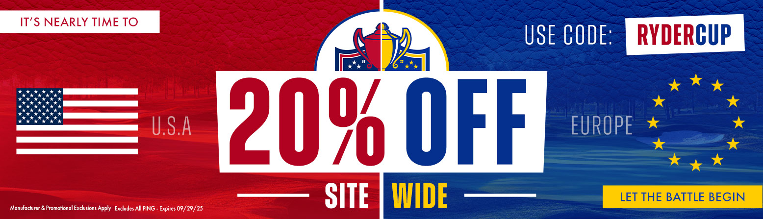 20% Off Site Wide for the Ryder Cup! Save HUGE On Golf Clubs, Golf Bags, Apparel, and MORE!