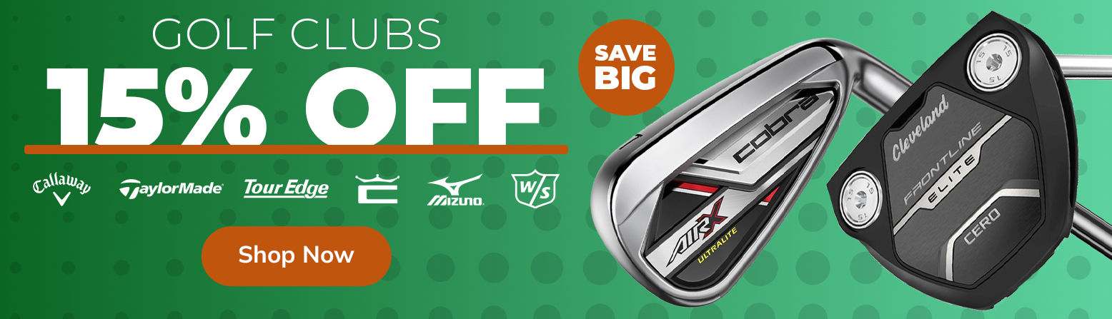 15% Off Golf Clubs! Shop Now!