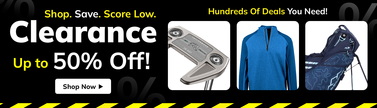 Up To 50% Off Golf Gear Clearance! Save Huge with Big Discounts On Golf Clubs, Bags, Golf Shoes, and Apparel! Shop Now!