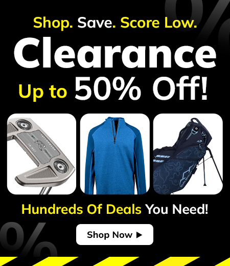 Up To 50% Off Golf Gear Clearance! Save Huge with Big Discounts On Golf Clubs, Bags, Golf Shoes, and Apparel! Shop Now!