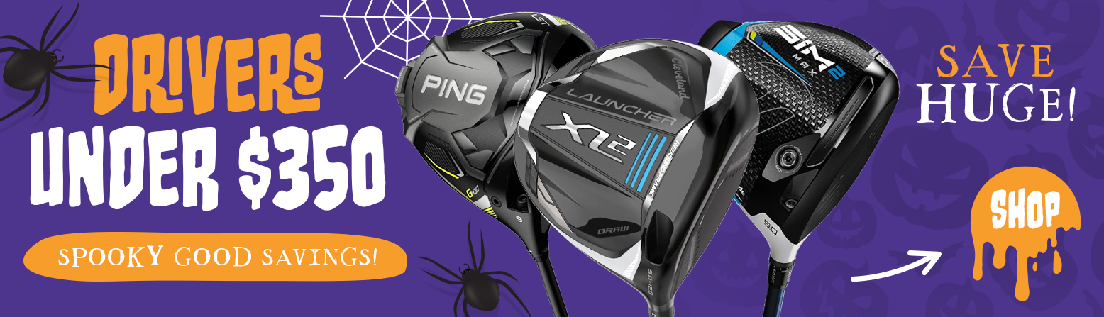 Drivers Under $350 - Save Up To $350! Shop Now! Drivers Under $350 - Save Up To $350! Shop Now!