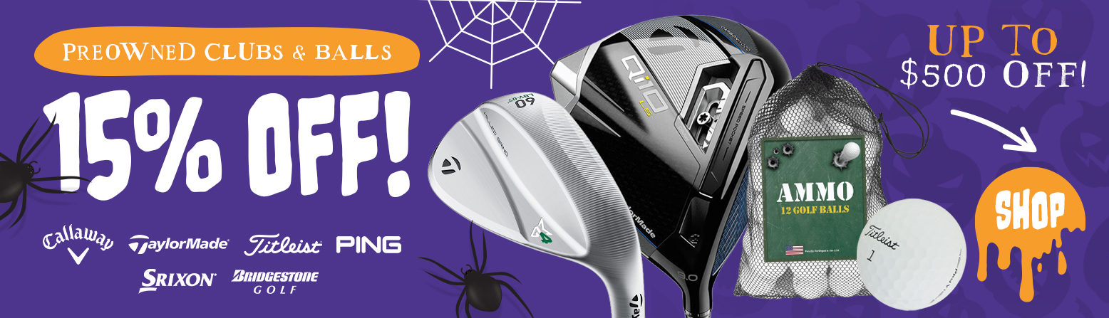 15% Off Pre-Owned Golf Clubs & Used Golf Balls! Shop Now!