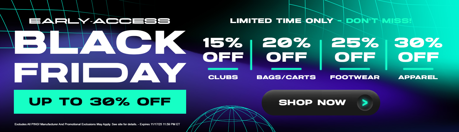 Up to 30% Off Early Black Friday Instant Discounts on Golf Gear! Save Huge On Golf Clubs, Bags, Golf Shoes, and Apparel! Shop Now!