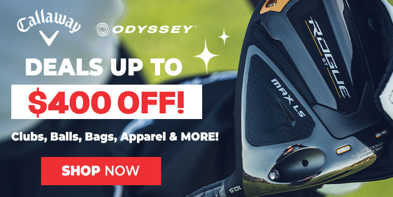 Callaway & Odyssey Clearance - Save Up To $400! Shop Now!