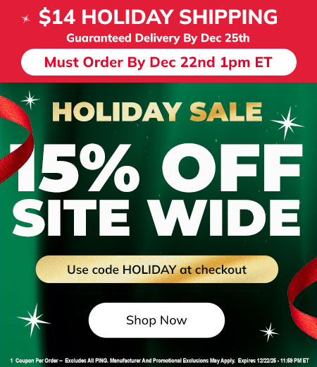 15% Off Site Wide For The Holidays! Save Huge On Golf Clubs, Bags, Balls and MORE! Shop Now!