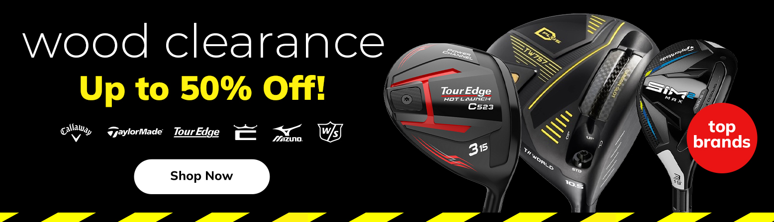 Woods Clearance - Drivers, Fairway Woods & Hybrids From $49.98! Shop Now!