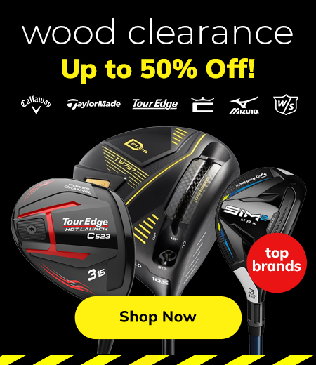 Woods Clearance - Drivers, Fairway Woods & Hybrids From $49.98! Shop Now!