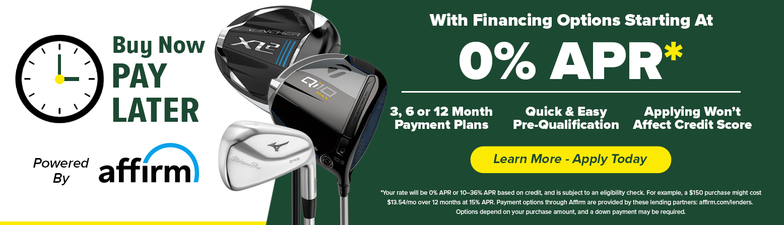 Buy Your New Golf Gear Now And Pay Later! Learn More!