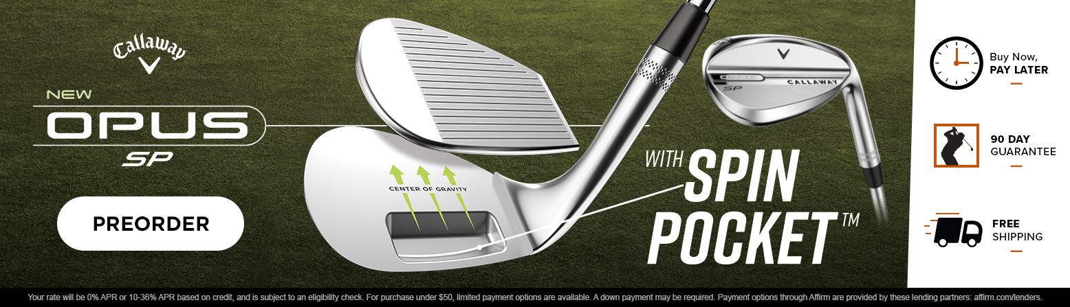 Callaway Opus SP Wedge Pre-Sale! Order Today!