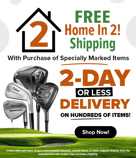 FREE Home In 2 Shipping! Get Your New Golf Gear FAST and Shipped FREE! Shop Now! - mobile image