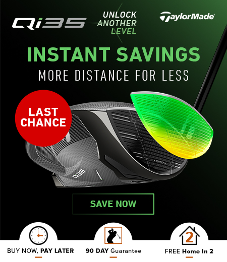 Last Chance! TaylorMade Qi35 Golf Clubs Instant Discounts! Shop Now!