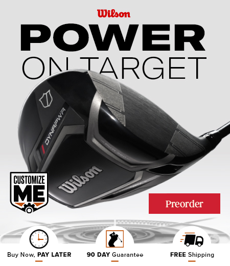 Wilson DYNAPWR Drivers Presale! Order Yours Today! Shop Now!