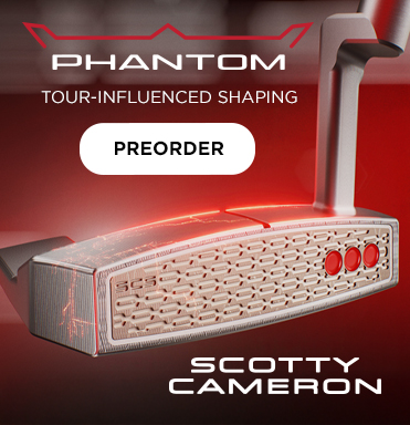 New Scotty Cameron Phantom Putters Pre-Sale! Shop Now!