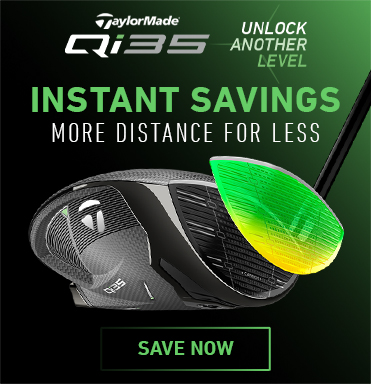Instant Discounts On TaylorMade Qi35 Clubs! Shop Now!