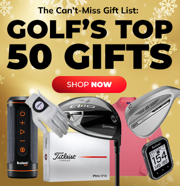Golf's Top 50 Holiday Gifts! Shop Now!