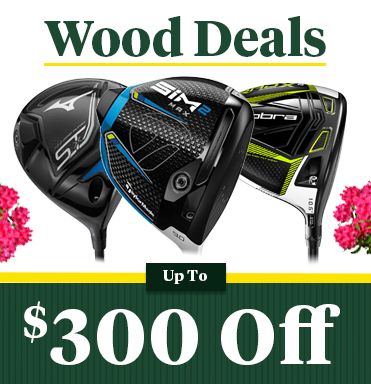 Save Up To $300 On Woods!