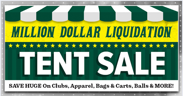 MAJOR Tent Sale - Save Huge On Clubs, Apparel, Balls & MORE - Shop NOW!